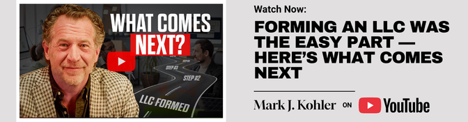 Forming an LLC Was the Easy Part — Here’s What Comes Next