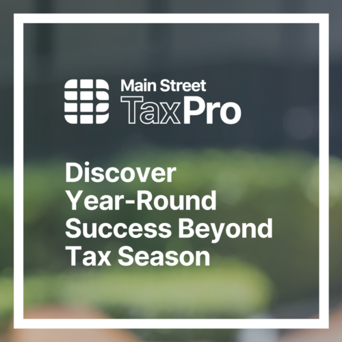 Main Street Tax Pro - Discover Year-Round Success Beyond Tax Season