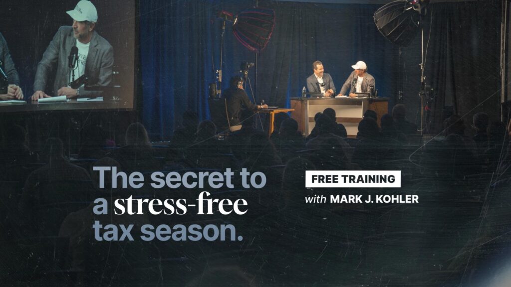 The secret to a stress-free tax season - Free training with mark j kohler