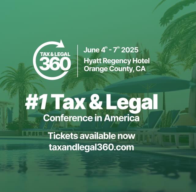 We're Changing the tax industry. June 4 - 7 Southern California. Tax and legal 360